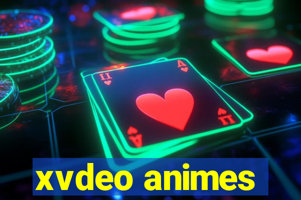 xvdeo animes